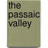 The Passaic Valley by Anounymous