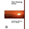 The Passing Show door Ambrose Bierce