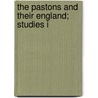 The Pastons And Their England; Studies I door Henry Stanley Bennett