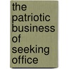 The Patriotic Business Of Seeking Office door John Devoti