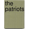 The Patriots by Unknown