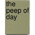 The Peep Of Day