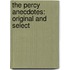 The Percy Anecdotes: Original And Select