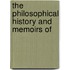 The Philosophical History And Memoirs Of