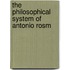 The Philosophical System Of Antonio Rosm