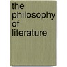 The Philosophy Of Literature door Cond� B. Pallen