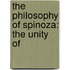 The Philosophy Of Spinoza: The Unity Of