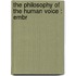 The Philosophy Of The Human Voice : Embr