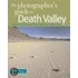 The Photographer's Guide to Death Valley