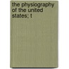 The Physiography Of The United States; T door National Geographic