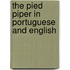 The Pied Piper In Portuguese And English