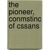 The Pioneer, Conmstinc Of Cssans by David Graham