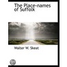 The Place-Names Of Suffolk door Professor Walter W. Skeat