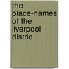 The Place-Names Of The Liverpool Distric door Onbekend