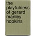 The Playfulness Of Gerard Manley Hopkins