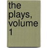 The Plays, Volume 1 door Shakespeare William Shakespeare