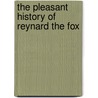 The Pleasant History Of Reynard The Fox door Aldert Van Everdingen