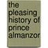 The Pleasing History Of Prince Almanzor