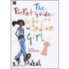 The Pocket Guide to Being an Indian Girl door Baljinder K. Mahal