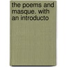 The Poems And Masque. With An Introducto door Thomas Carew