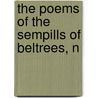 The Poems Of The Sempills Of Beltrees, N by Robert Sempill