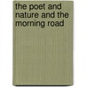 The Poet And Nature And The Morning Road door Onbekend