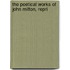 The Poetical Works Of John Milton, Repri