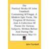 The Poetical Works Of John Trumbull: Con door Onbekend