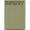 The Poetical Works Of Thomas Hood; Ed. W door Gustave Dore