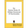 The Poetical Works Of William Drummond O door Onbekend
