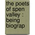 The Poets Of Spen Valley : Being Biograp