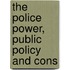 The Police Power, Public Policy And Cons
