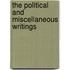 The Political And Miscellaneous Writings