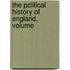 The Political History Of England, Volume