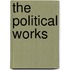 The Political Works