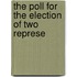 The Poll For The Election Of Two Represe