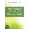The Positive Analysis Of Human Genes: A door Professor Leon Apolon