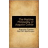 The Positive Philosophy of Auguste Comte door Auguste Comte