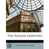 The Potash Industry by German Kali Works