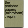 The Potiphar Papers [Microform] : Reprin door Onbekend