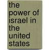 The Power Of Israel In The United States door James Petras