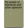 The Power Of Tolerance And Other Speeche by Unknown