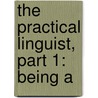The Practical Linguist, Part 1: Being A door Onbekend