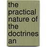 The Practical Nature Of The Doctrines An door Emanuel Swedenborg
