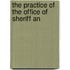 The Practice Of The Office Of Sheriff An