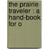 The Prairie Traveler : A Hand-Book For O