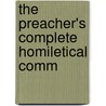 The Preacher's Complete Homiletical Comm door Onbekend