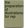 The Preparation Of Illustrations For Rep door John Livesy Ridgway
