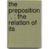 The Preposition  . : The Relation Of Its