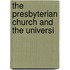 The Presbyterian Church And The Universi